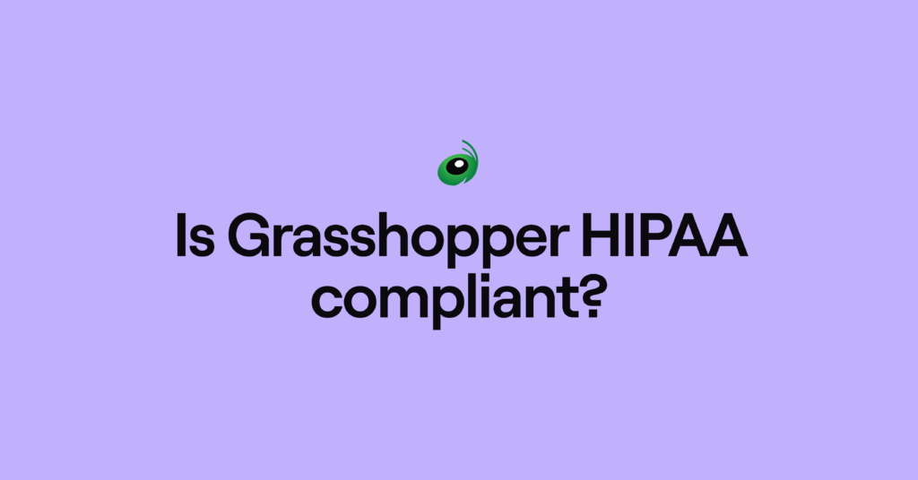Is Grasshopper HIPAA compliant